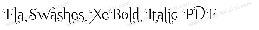 Ela Swashes XeBold Italic PDF字体转换